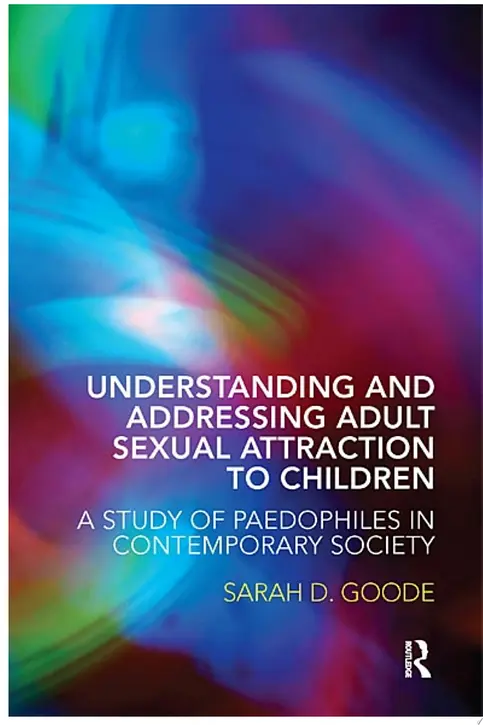 Cover image of Understanding and Addressing Adult Sexual Attraction to Children