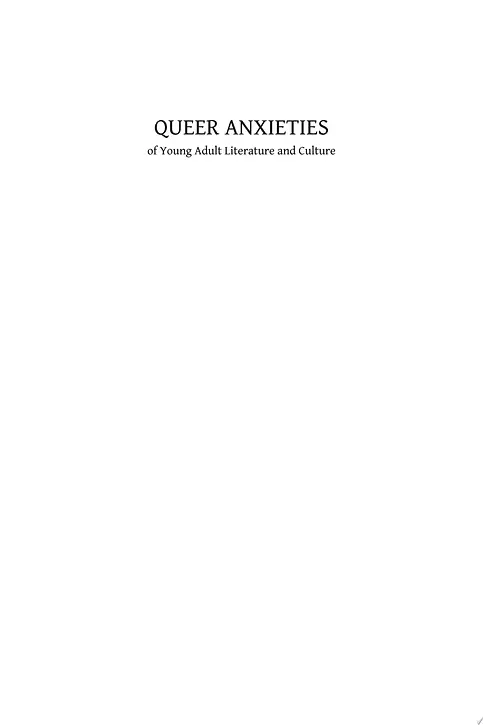 Cover image of Queer Anxieties of Young Adult Literature and Culture