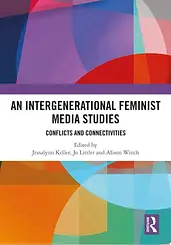 An Intergenerational Feminist Media Studies cover image