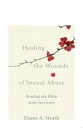Healing the Wounds of Sexual Abuse cover image