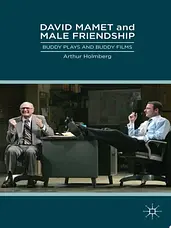 David Mamet and Male Friendship cover image