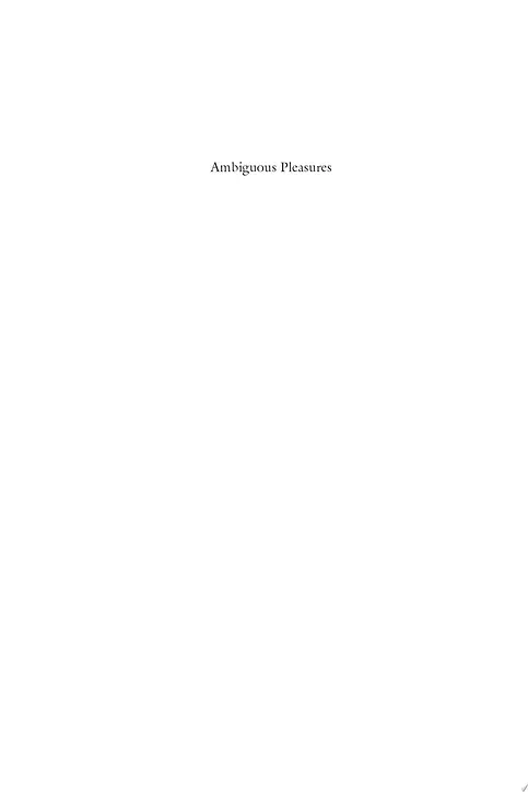 Cover image of Ambiguous Pleasures