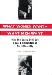 What Women Want--what Men Want cover image