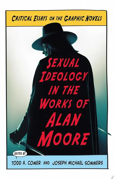 Cover image of Sexual Ideology in the Works of Alan Moore
