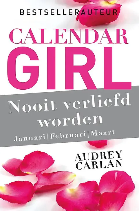Cover image of Calendar Girl 1 - Nooit verliefd worden - januari/februari/maart