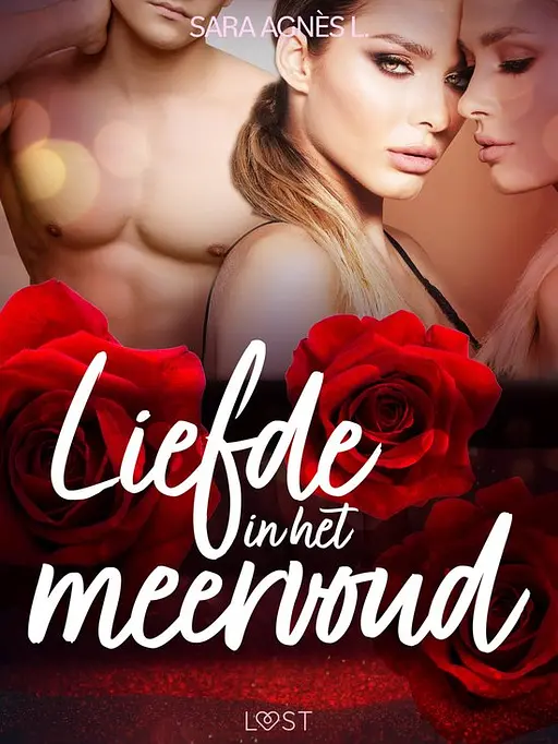 Cover image of LUST - Liefde in het meervoud – Erotisch verhaal