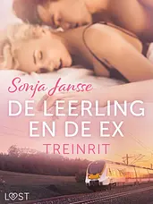 De leerling en de ex 1 - De leerling en de ex: treinrit cover image