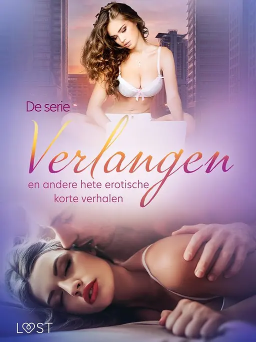 Cover image of De serie 'Verlangen' en andere hete erotische korte verhalen