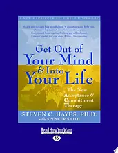 Get Out of Your Mind and Into Your Life cover image