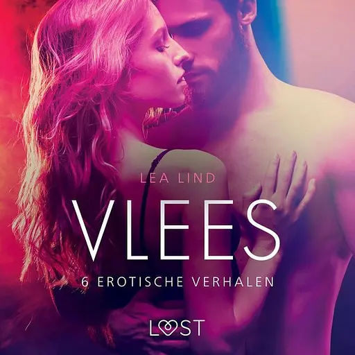 Cover image of LUST - Vlees - 6 erotische verhalen